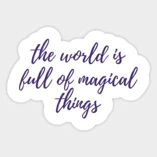 Magical Things Sticker